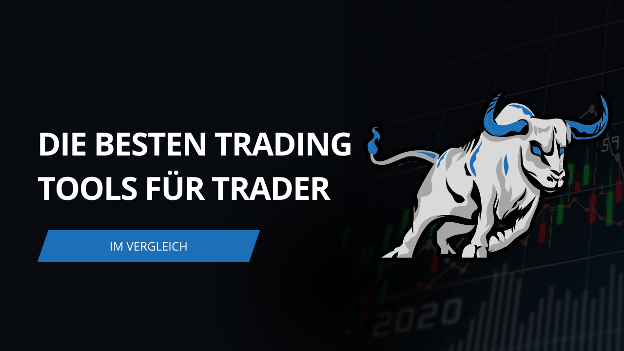 Die besten Trading Tools für Trader im Vergleich
