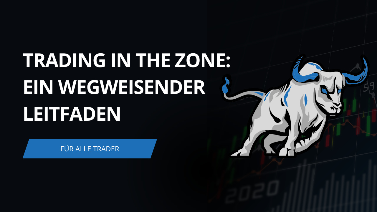 Trading in the Zone: Ein wegweisender Leitfaden für alle Trader